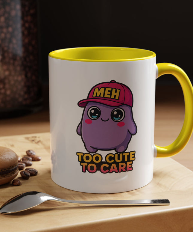 TOO CUTE TO CARE COFFEE MUG