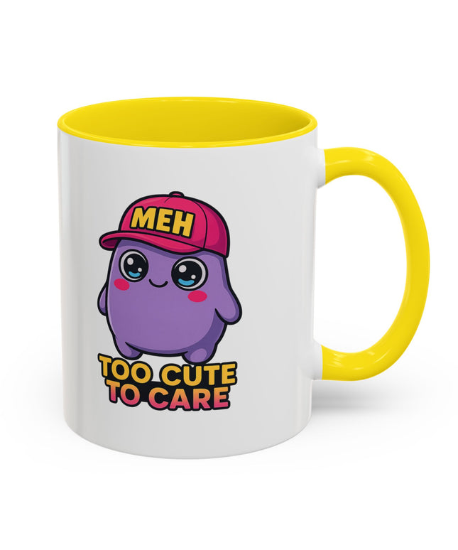TOO CUTE TO CARE COFFEE MUG