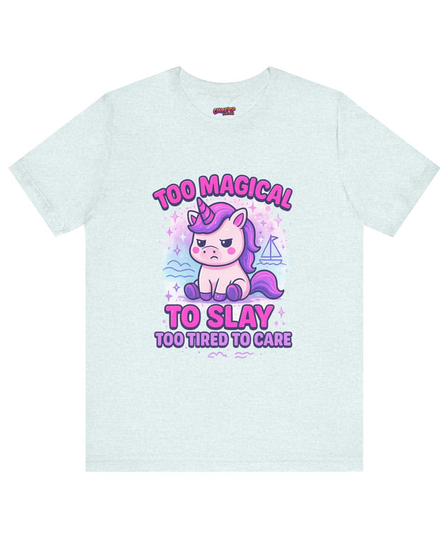 TOO MAGICAL TO SLAY MOOD TEE