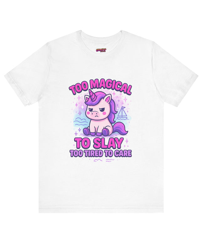 TOO MAGICAL TO SLAY MOOD TEE