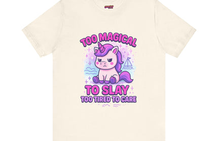 TOO MAGICAL TO SLAY MOOD TEE