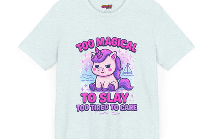 TOO MAGICAL TO SLAY MOOD TEE