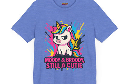UNICORN TEE, MOODY BROODY STILL A CUTIE TEE