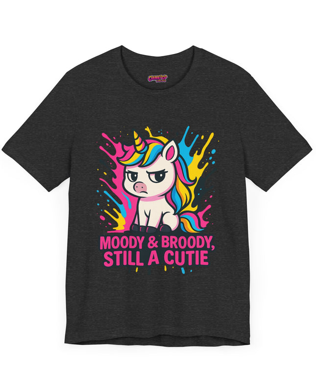 UNICORN TEE, MOODY BROODY STILL A CUTIE TEE