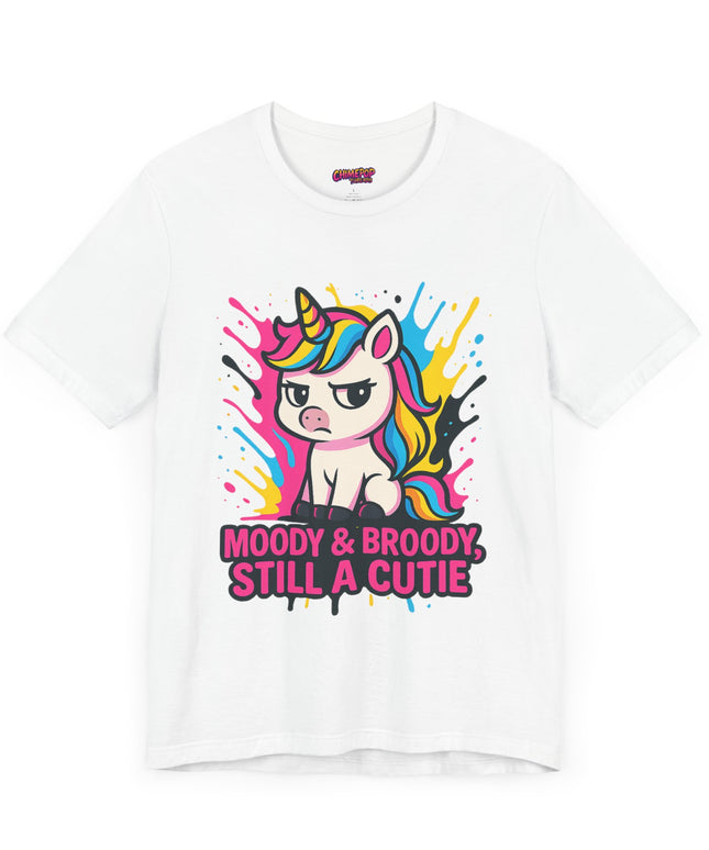 UNICORN TEE, MOODY BROODY STILL A CUTIE TEE