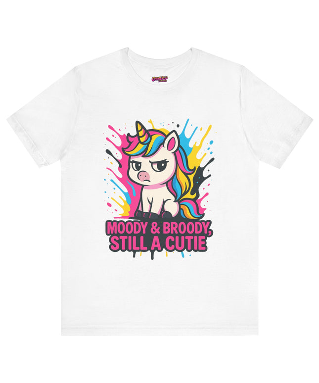 UNICORN TEE, MOODY BROODY STILL A CUTIE TEE