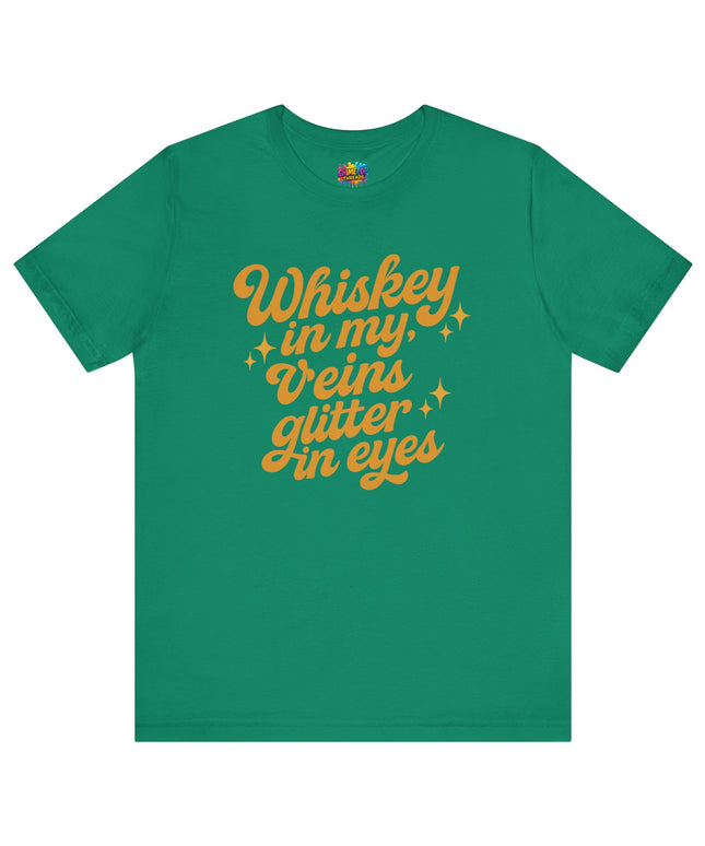 WHISKEY IN MY EYES, GLITTER IN MY VEINS GRAPHIC TEE