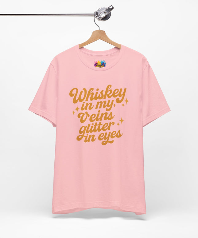 WHISKEY IN MY EYES, GLITTER IN MY VEINS GRAPHIC TEE