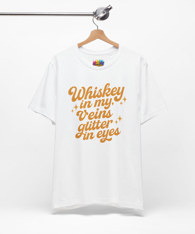 WHISKEY IN MY EYES, GLITTER IN MY VEINS GRAPHIC TEE