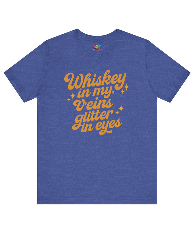 WHISKEY IN MY EYES, GLITTER IN MY VEINS GRAPHIC TEE